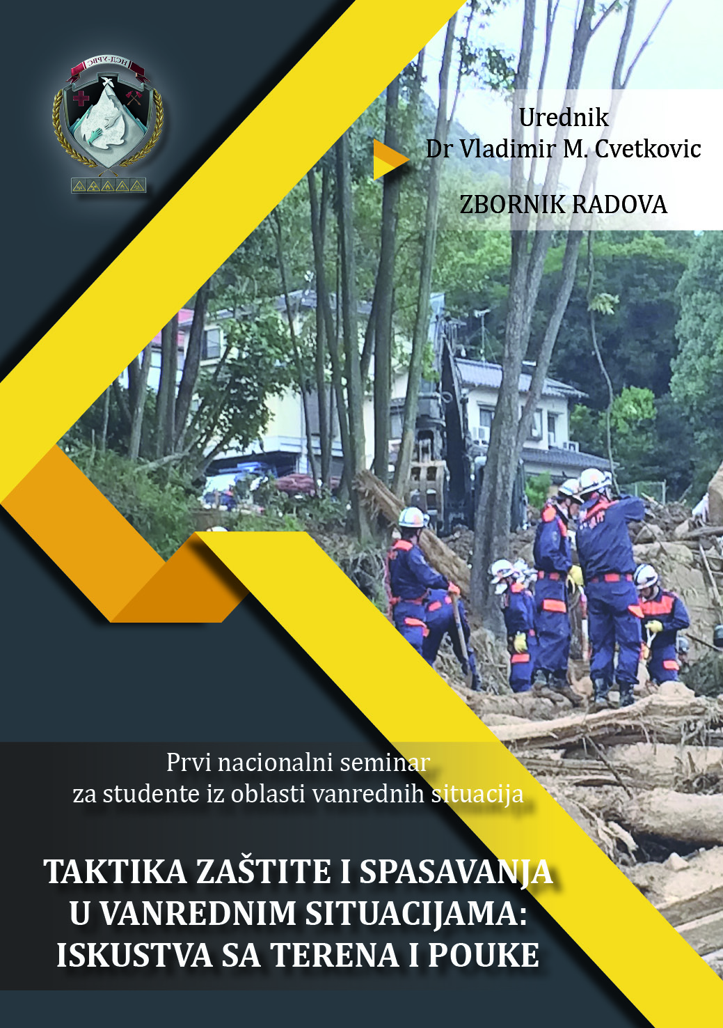 Prof. Dr. Vladimir M. Cvetković – Disaster Risk Management Expert Vladimir M. Cvetković – Expertise in Disaster Risk Management and Security