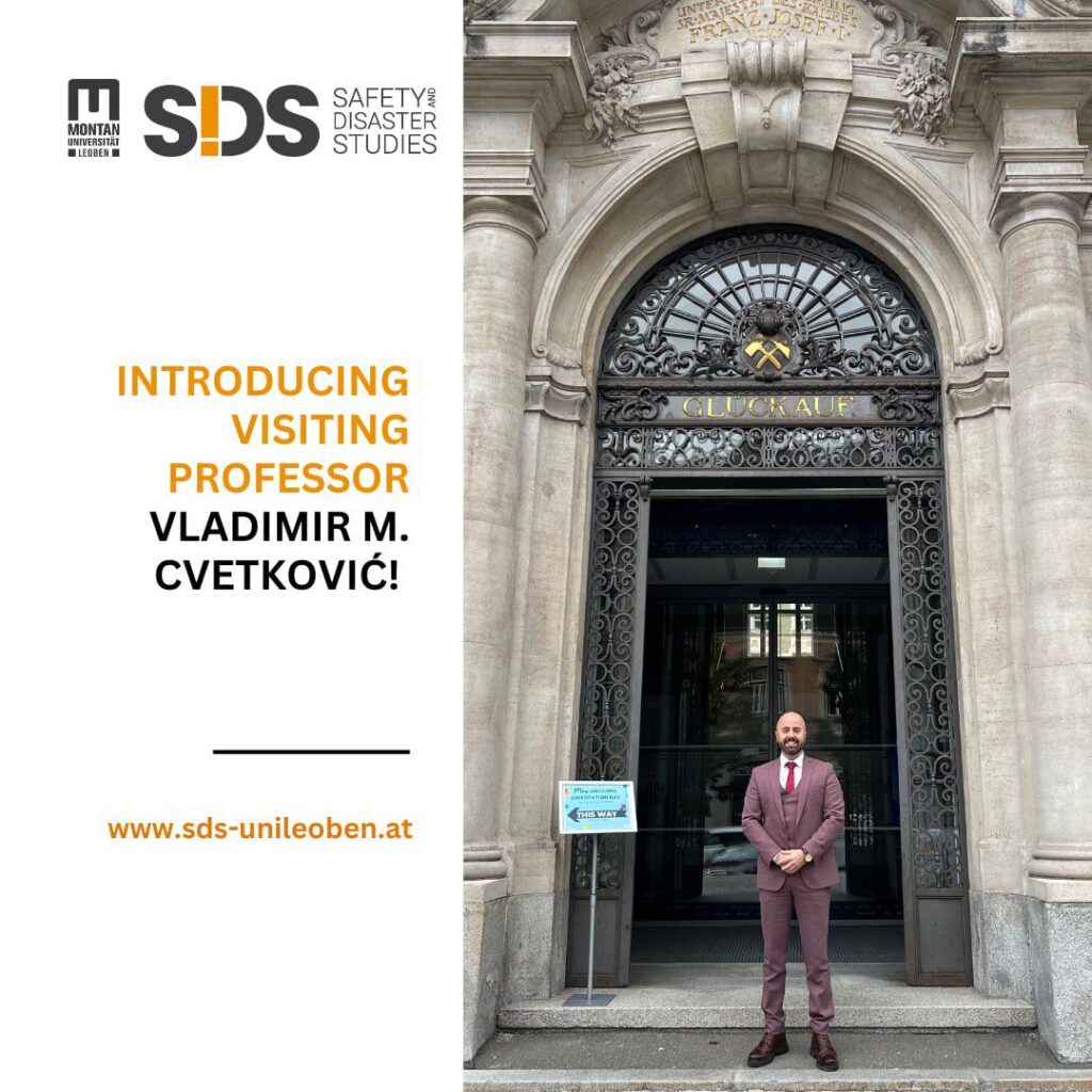 Prof. Dr. Vladimir M. Cvetković, Visiting Professor at Montanuniversität Leoben in Austria, Department of Environmental and Energy Process Engineering, for the Master's program in Safety and Disaster Management (Interdisciplinary study).