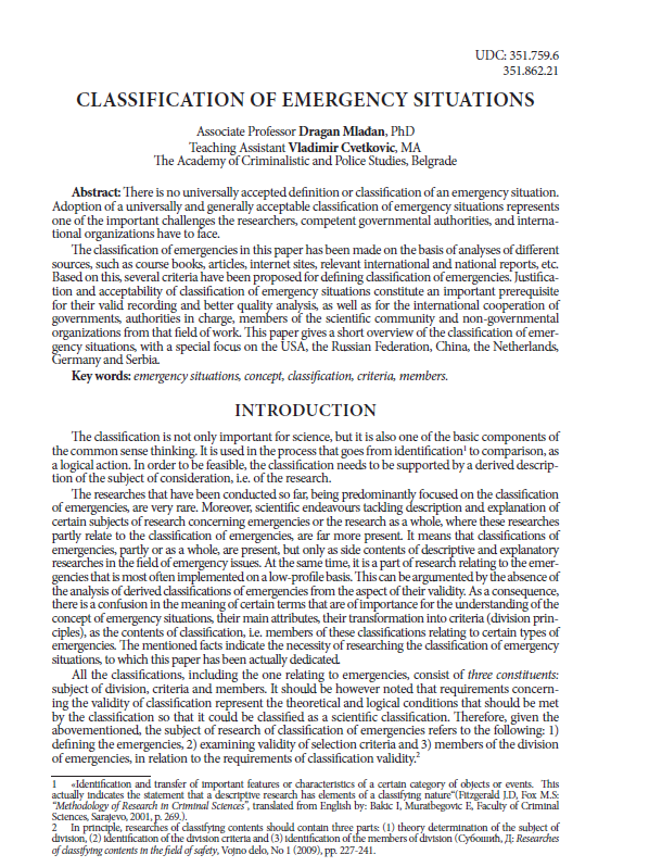 Mladjan, D., Cvetković, V. (2013). Classification of Emergency Situations. International scientific conference “Archibald Reiss days” Thematic conference proceedings of international significance., Belgrade, The Academy of Criminalistic and Police Studies, 275-291.