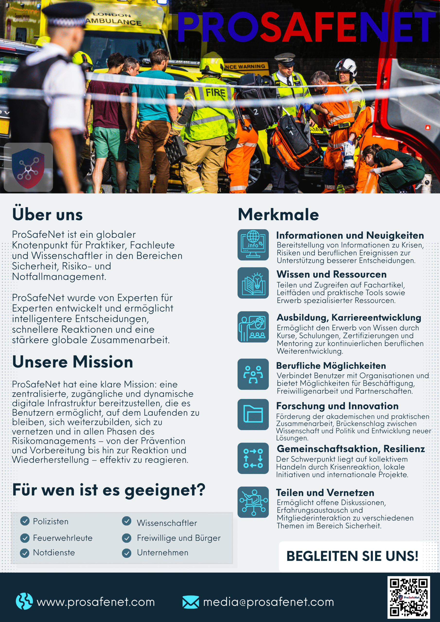 ProSafeNet - Die globale Drehscheibe für Fachleute und Wissenschaftler im Bereich Sicherheit, Gefahrenabwehr und Notfallsituationen ProSafeNet ist eine kostenlose Social-Network-Anwendung, die es Mitgliedern ermöglicht, Wissen und Erfahrungen auszutauschen, Kontakte zu knüpfen, zu trainieren, Innovationen zu entwickeln, auf Notfälle zu reagieren und auf Echtzeit-Tools zuzugreifen – und so ihr Fachwissen in die Tat umzusetzen, für eine sicherere, widerstandsfähigere Welt.