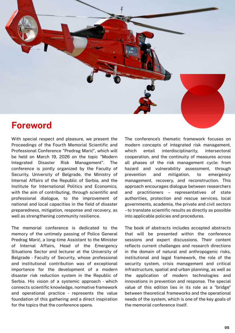 At the same time, the collection can contribute to networking institutions and individuals, the identification of priority topics for intersectoral cooperation, and the transfer of good practices from local, national, and international frameworks.
This publication will likely stimulate critical reflection on the challenges faced by communities and protection and rescue systems, and encourage the implementation of innovative, evidence-based solutions that respect the principles of prevention, responsibility, and sustainability. May this conference and its outcomes be a continuation of the idea that the best solutions are built together — at the intersection of knowledge, experience, and responsibility, in partnership between science and practice, and in the service of a safer, more resilient, and more united society.

With respect

Editor
Prof. Dr. Vladimir M. Cvetković, University of Belgrade, Faculty of Security, Belgrade, Serbia.
vmc@fb.bg.ac.rs; vladimir.cvetkovic@vmcdrm.com.
www.vmcdrm.com/